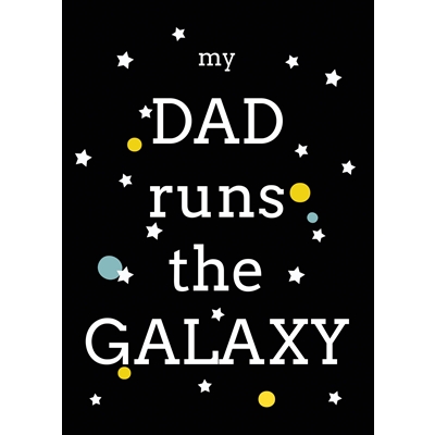 Postkaart My Dad Runs the Galaxy
