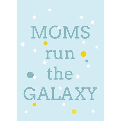 Postkaart Moms Run the Galaxy